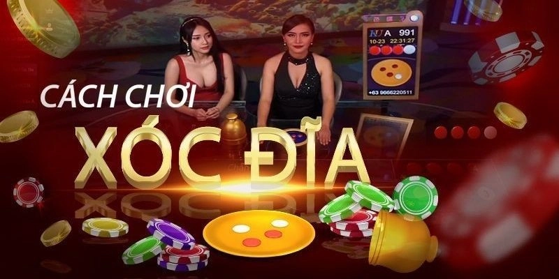 Cách chơi xóc đĩa cơ bản