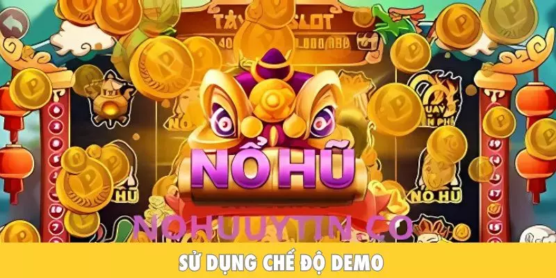 Sử dụng chế độ Demo