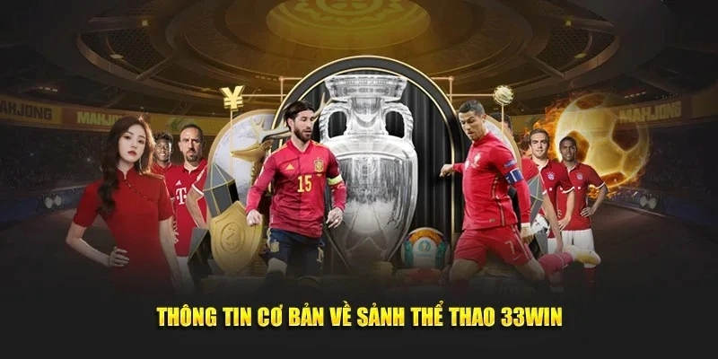 Giới thiệu về cổng game chơi đá banh uy tín tại 33Win